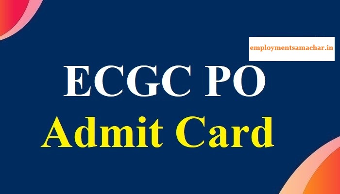 ECGC PO Admit Card 