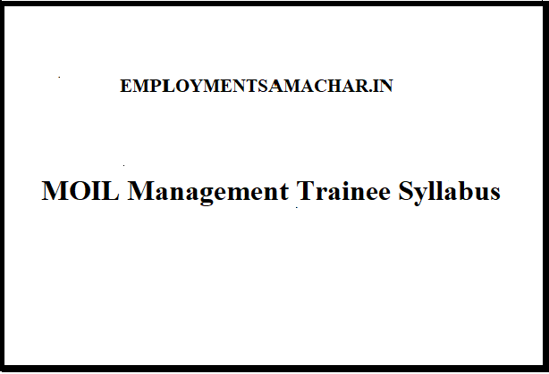 MOIL Management Trainee Syllabus