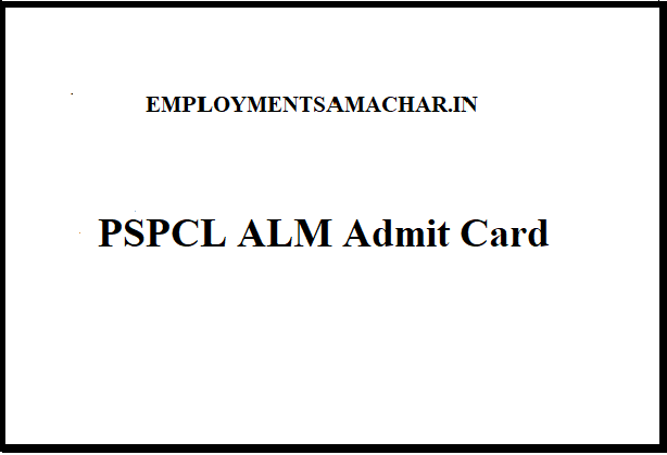 PSPCL ALM Admit Card