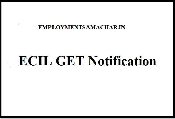 ECIL GET Notification