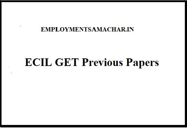 ECIL GET Previous Papers
