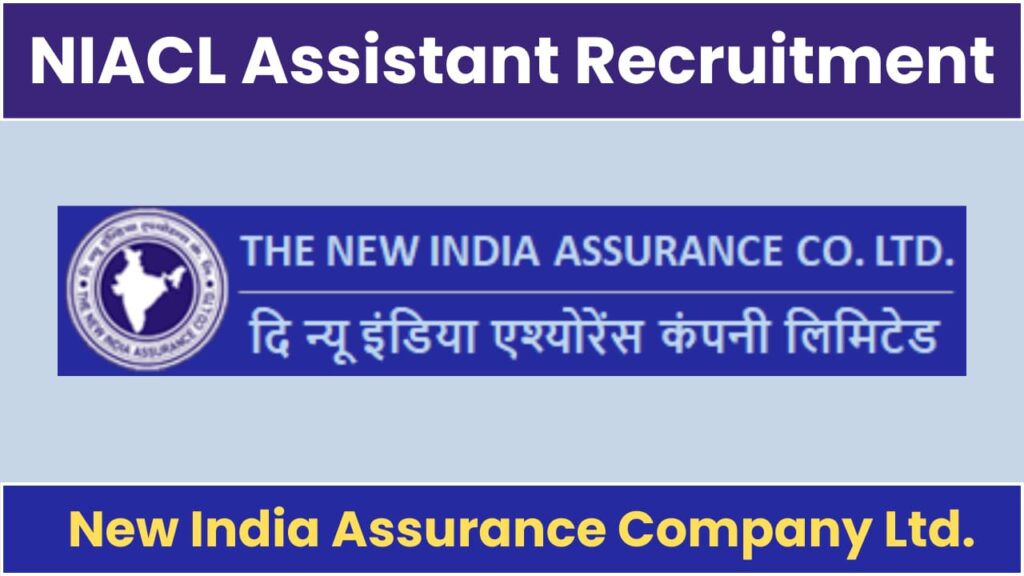 NIACL Assistant Recruitment